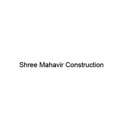 Shree Mahavir Construction