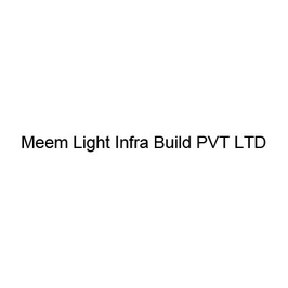 Meem Light Infra Build PVT LTD